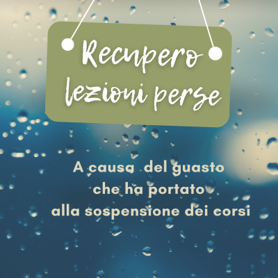 COME RECUPERARE LE LEZIONI PERSE CAUSA GUASTO